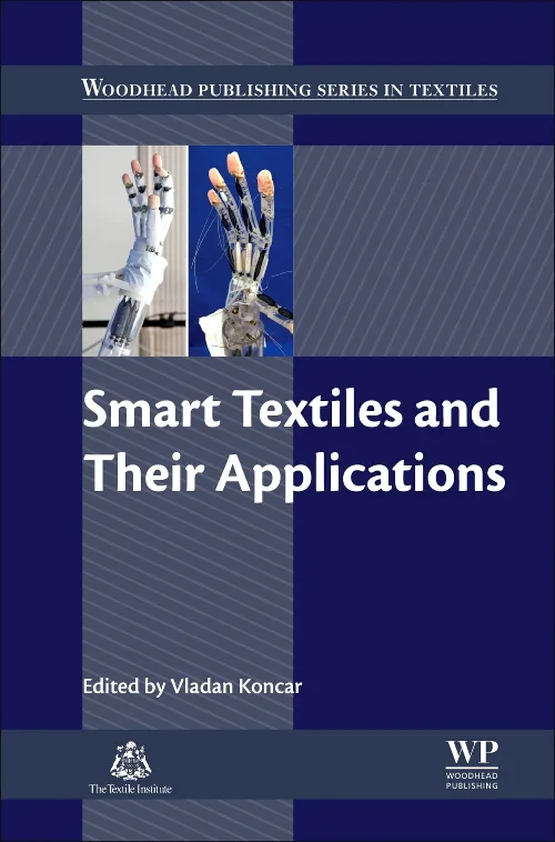 Coperta cărții "Smart Textiles and Their Applications" de Vladan Koncar