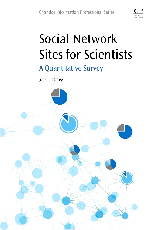 Coperta cărții "Social Network Sites for Scientists" de Jose Luis Ortega