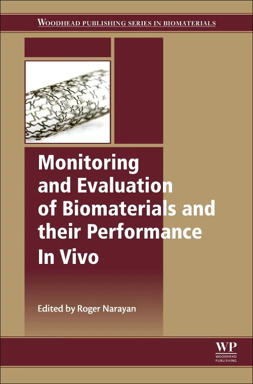 Coperta cărții "Monitoring and Evaluation of Biomaterials and their Performance In Vivo" de Roger Narayan