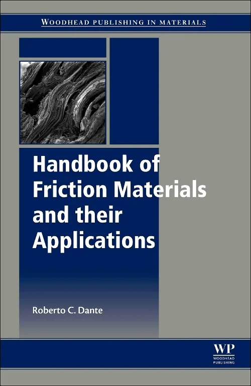 Coperta cărții "Handbook of Friction Materials and their Applications" de Roberto C Dante