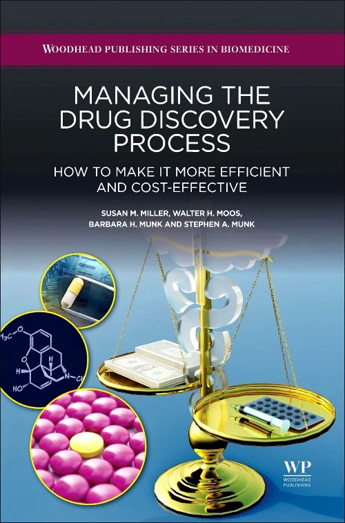 Coperta cărții "Managing the Drug Discovery Process" de Walter Moos, Susan Miller, Barbara Munk, Stephen Munk