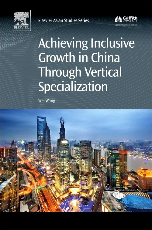 Coperta cărții "Achieving Inclusive Growth in China Through Vertical Specialization" de Wei Wang