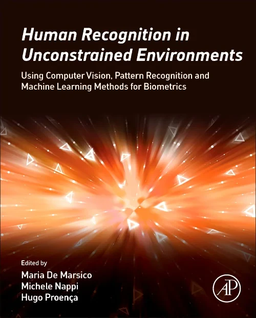 Coperta cărții "Human Recognition in Unconstrained Environments" de Maria De Marsico, Michele Nappi, Hugo Pedro Proença