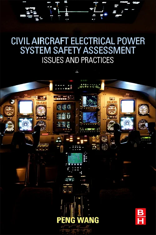 Coperta cărții "Civil Aircraft Electrical Power System Safety Assessment" de Peng Wang