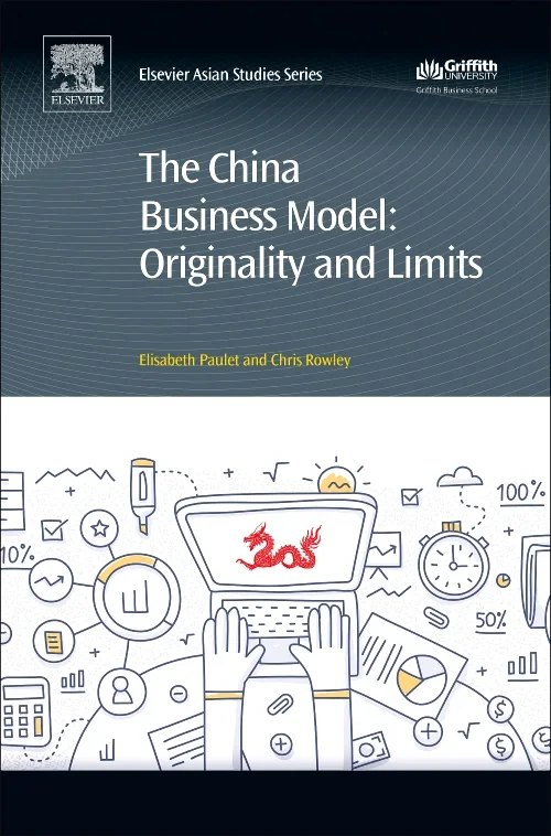 Coperta cărții "The China Business Model" de Chris Rowley, Elisabeth Paulet