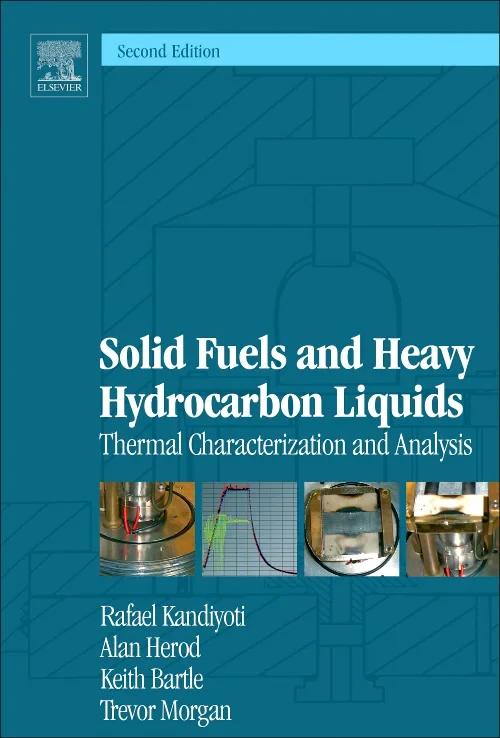 Coperta cărții "Solid Fuels and Heavy Hydrocarbon Liquids" de Rafael Kandiyoti, Alan Herod, Keith D Bartle, Trevor J Morgan