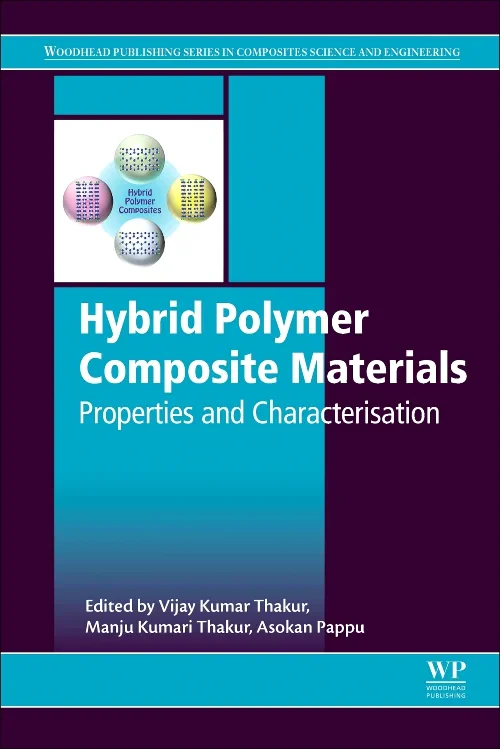 Coperta cărții "Hybrid Polymer Composite Materials" de Vijay Kumar Thakur, Manju Kumari Thakur, Asokan Pappu