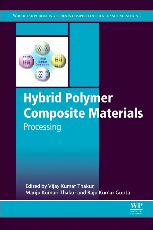 Coperta cărții "Hybrid Polymer Composite Materials" de Vijay Kumar Thakur, Manju Kumari Thakur, Raju Kumar Gupta