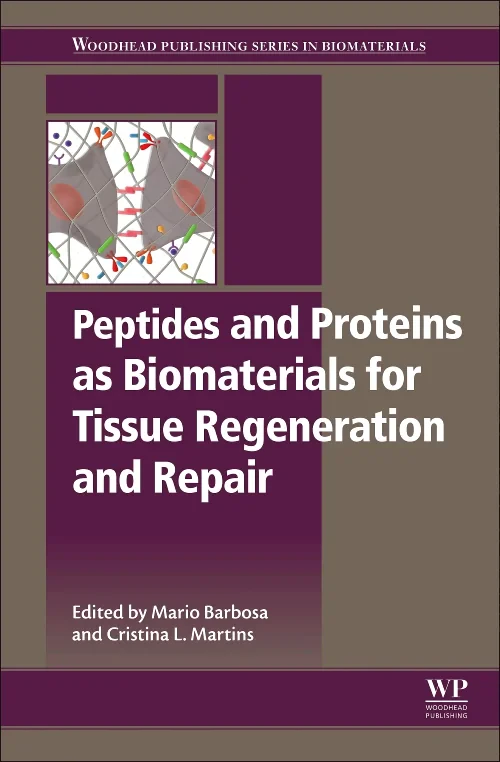 Coperta cărții "Peptides and Proteins as Biomaterials for Tissue Regeneration and Repair" de Mario Barbosa, M Cristina L Martins
