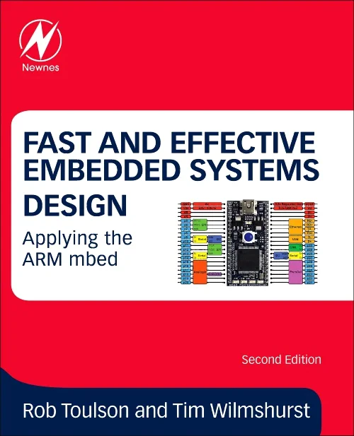 Coperta cărții "Fast and Effective Embedded Systems Design" de Tim Wilmshurst, Rob Toulson