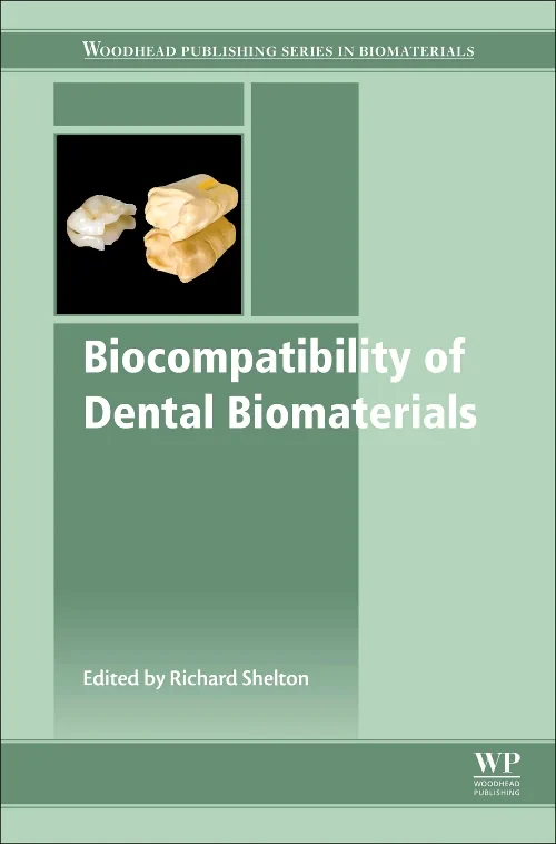 Coperta cărții "Biocompatibility of Dental Biomaterials" de Richard Shelton