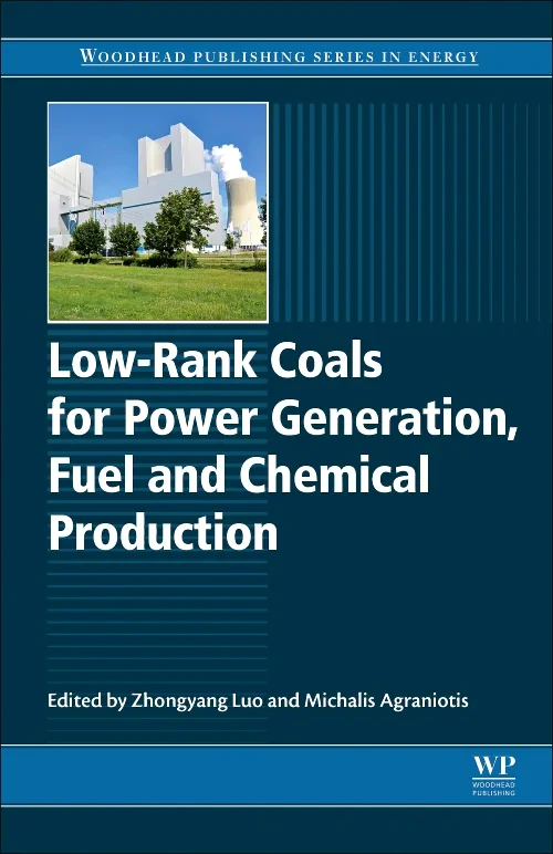 Coperta cărții "Low-rank Coals for Power Generation, Fuel and Chemical Production" de Zhongyang Luo, Michalis Agraniotis