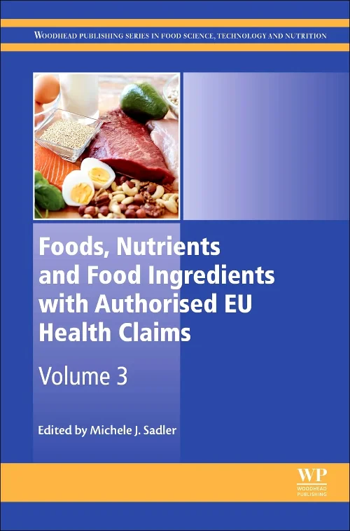 Coperta cărții "Foods, Nutrients and Food Ingredients with Authorised EU Health Claims" de Michele Sadler