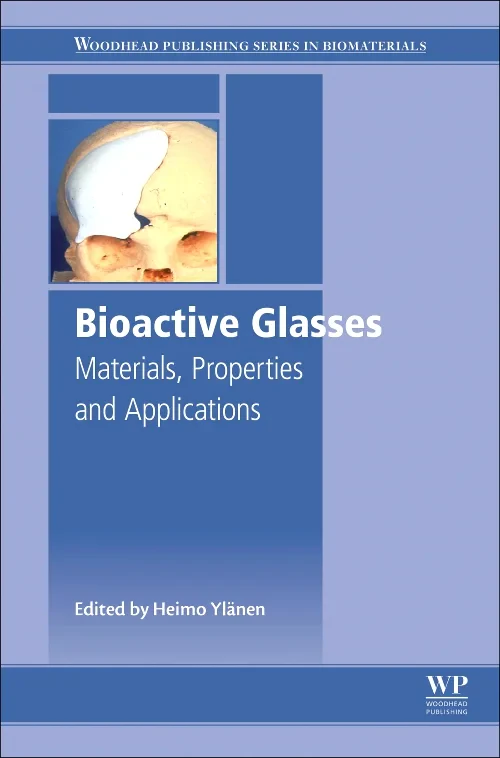 Coperta cărții "Bioactive Glasses" de Heimo Ylänen