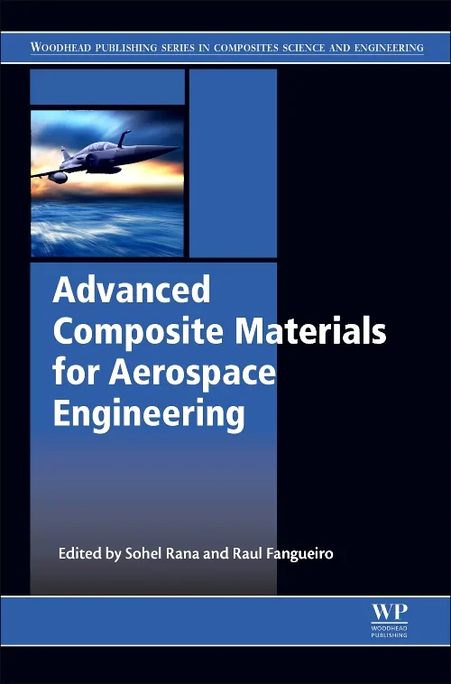 Coperta cărții "Advanced Composite Materials for Aerospace Engineering" de Sohel Rana, Raul Fangueiro