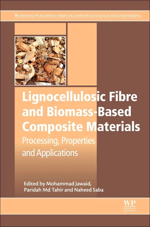 Coperta cărții "Lignocellulosic Fibre and Biomass-Based Composite Materials" de Mohammad Jawaid, M.T. Paridah, Naheed Saba