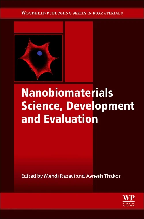 Coperta cărții "Nanobiomaterials Science, Development and Evaluation" de Mehdi Razavi, Avnesh Thakor