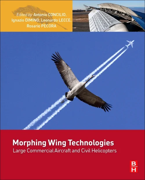 Coperta cărții "Morphing Wing Technologies" de Sergio Ricci, Ferri M.H. Aliabadi, Ruxandra Botez, Fabio Semperlotti