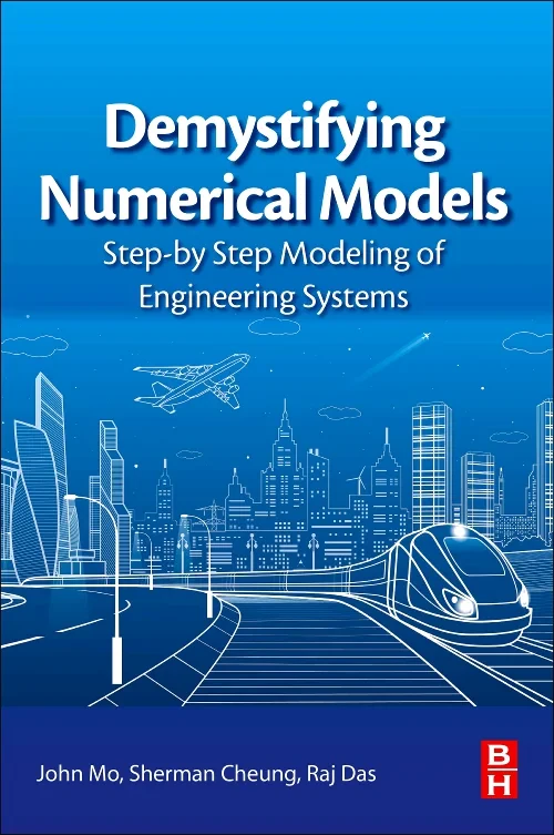 Coperta cărții "Demystifying Numerical Models" de John Mo, Sherman Cheung, Raj Das