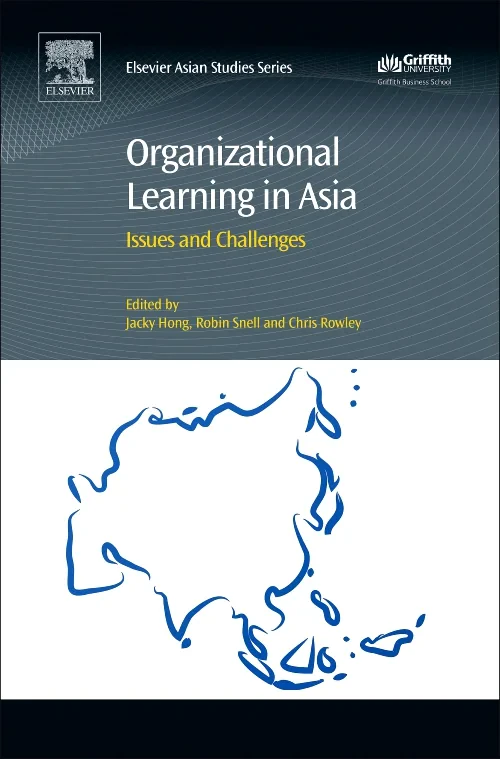 Coperta cărții "Organizational Learning in Asia" de Chris Rowley, Jacky Hong, Robin Snell