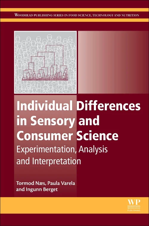 Coperta cărții "Individual Differences in Sensory and Consumer Science" de Tormod Næs, Paula Varela, Ingunn Berget