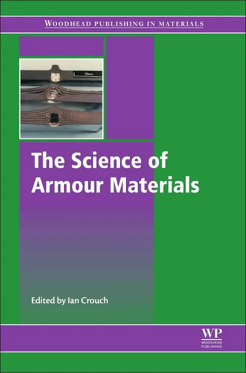 Coperta cărții "The Science of Armour Materials" de Ian Crouch
