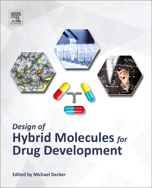 Coperta cărții "Design of Hybrid Molecules for Drug Development" de Michael Decker