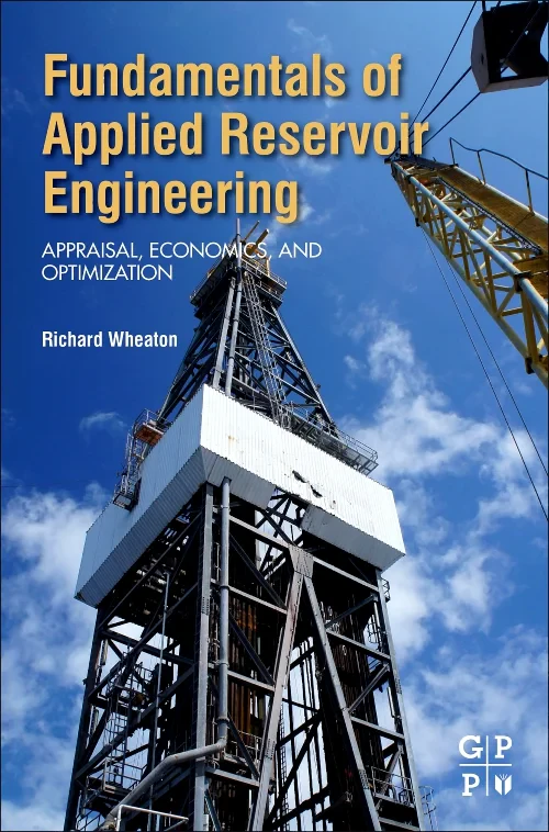 Coperta cărții "Fundamentals of Applied Reservoir Engineering" de Richard Wheaton