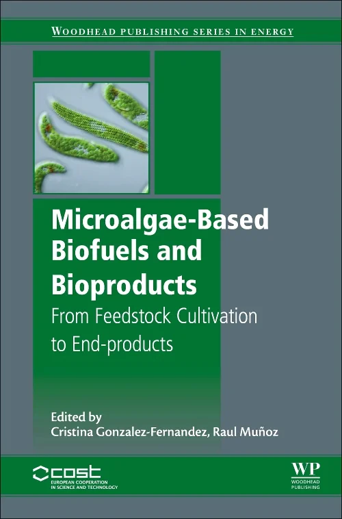 Coperta cărții "Microalgae-Based Biofuels and Bioproducts" de Raul Muñoz, Cristina Gonzalez-Fernandez