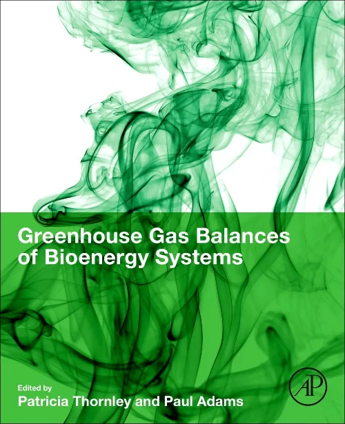 Coperta cărții "Greenhouse Gas Balances of Bioenergy Systems" de Patricia Thornley, Paul Adams