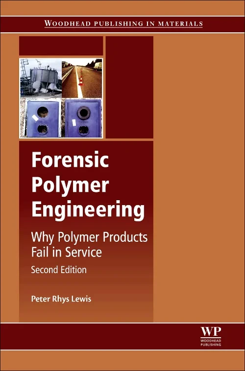 Coperta cărții "Forensic Polymer Engineering" de Peter Rhys Lewis