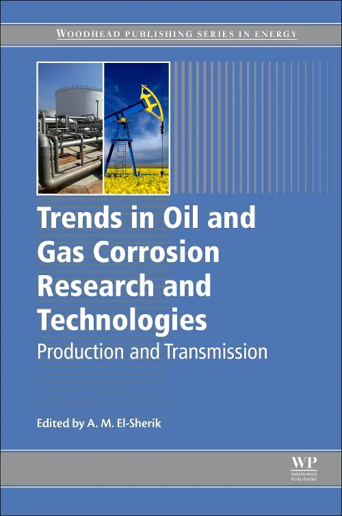 Coperta cărții "Trends in Oil and Gas Corrosion Research and Technologies" de A. M. El-Sherik