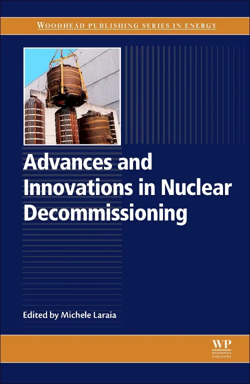 Coperta cărții "Advances and Innovations in Nuclear Decommissioning" de Michele Laraia