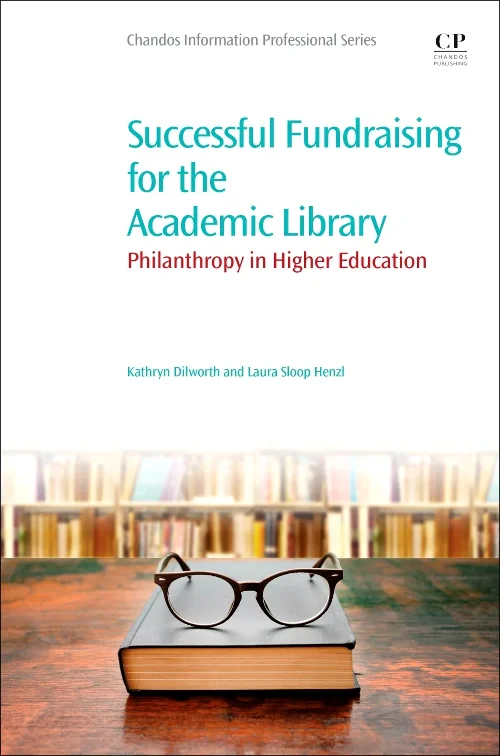Coperta cărții "Successful Fundraising for the Academic Library" de Kathryn Dilworth, Laura Sloop Henzl