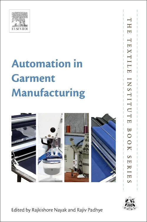 Coperta cărții "Automation in Garment Manufacturing" de Rajkishore Nayak, Rajiv Padhye
