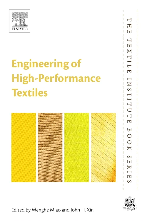 Coperta cărții "Engineering of High-Performance Textiles" de Menghe Miao, John H Xin
