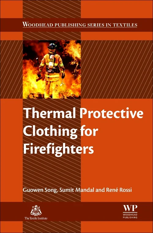 Coperta cărții "Thermal Protective Clothing for Firefighters" de Guowen Song, Sumit Mandal, René Rossi