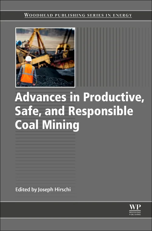 Coperta cărții "Advances in Productive, Safe, and Responsible Coal Mining" de Joseph Hirschi