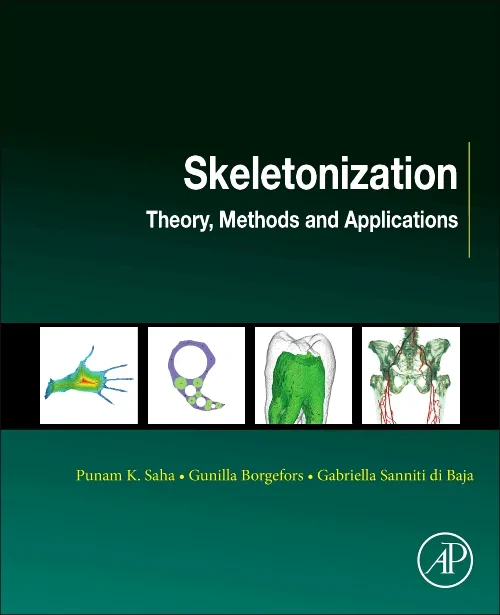 Coperta cărții "Skeletonization" de Punam K Saha, Gunilla Borgefors, Gabriella Sanniti di Baja