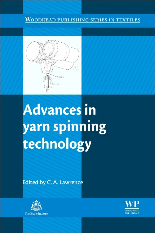 Coperta cărții "Advances in Yarn Spinning Technology" de C A Lawrence