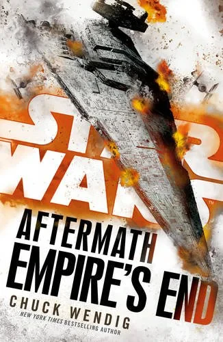 Coperta cărții "Star Wars: Aftermath: Empire’s End" de Chuck Wendig