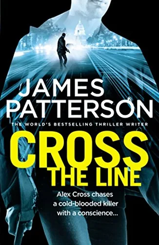 Coperta cărții "Cross the Line: (Alex Cross 24)" de James Patterson