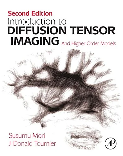 Coperta cărții "Introduction to Diffusion Tensor Imaging: And Higher Order Models" de Susumu Mori Dr., J-Donald Tournier