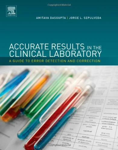 Coperta cărții "Accurate Results in the Clinical Laboratory: A Guide to Error Detection and Correction" de Amitava Dasgupta, Jorge L. Sepulveda