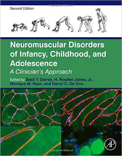 Coperta cărții "Neuromuscular Disorders of Infancy, Childhood, and Adolescence, Second Edition: A Clinician's Approach 2nd Edition" de Basil T. Darras, H. Royden Jones, Monique M. Ryan, Darryl C. De Vivo