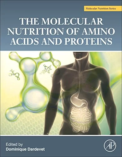 Coperta cărții "The Molecular Nutrition of Amino Acids and Proteins: A Volume in the Molecular Nutrition Series" de Dominique Dardevet