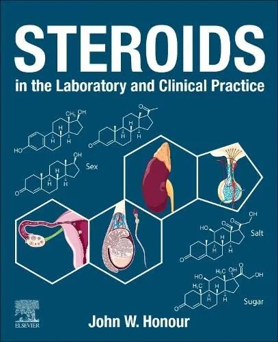 Coperta cărții "Steroids in the Laboratory and Clinical Practice" de John William Honour