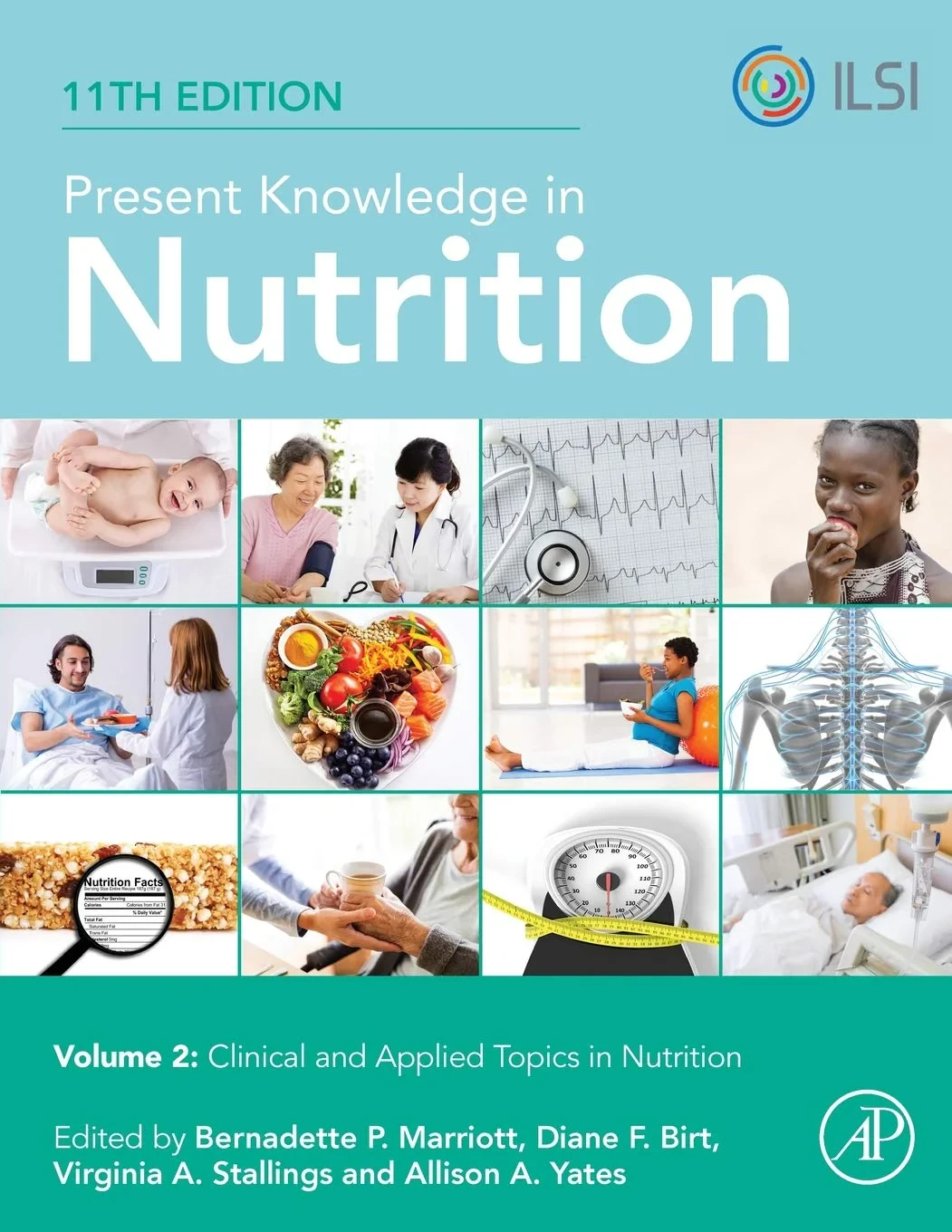 Coperta cărții "Present Knowledge in Nutrition: Clinical and Applied Topics in Nutrition " de Bernadette P. Marriott, Diane F. Birt, Virginia A. Stallings, Allison A. Yates