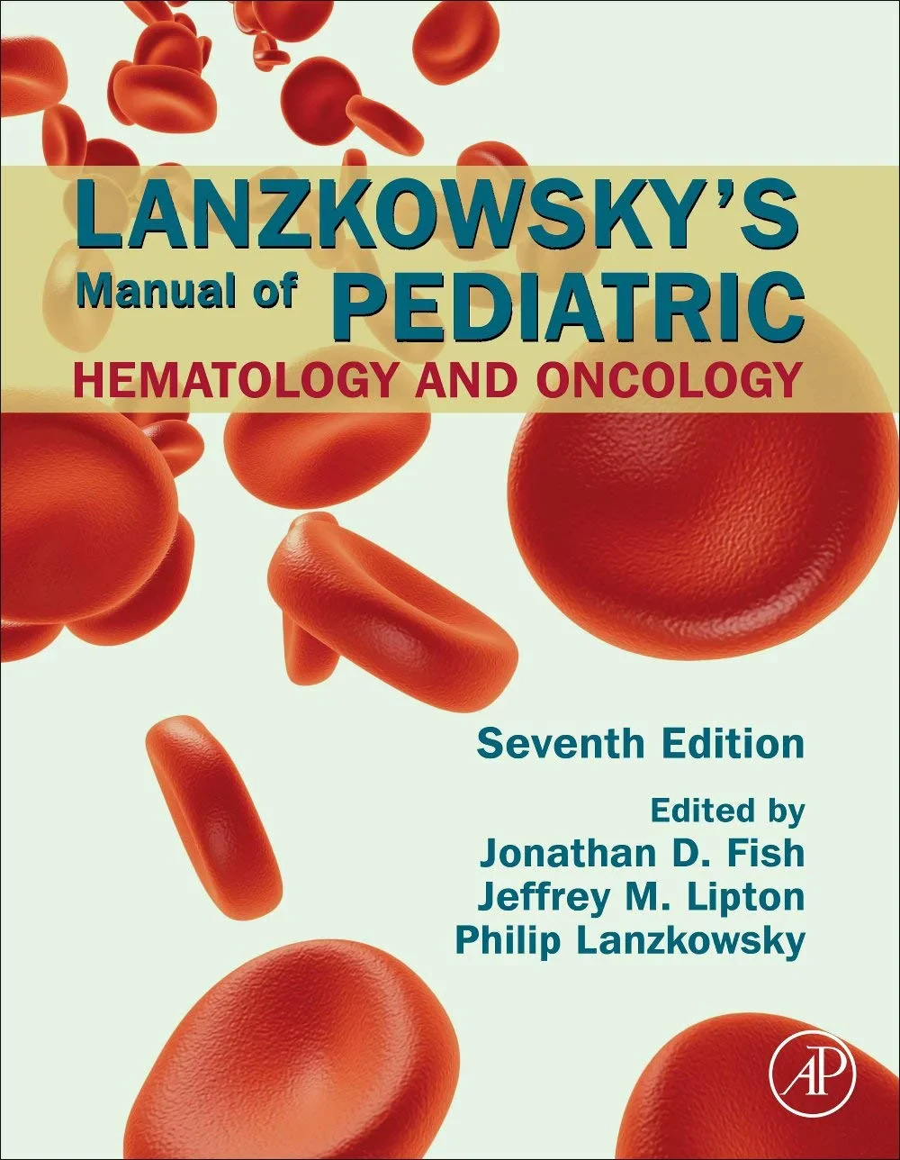 Coperta cărții "Lanzkowsky’s Manual of Pediatric Hematology and Oncology" de Philip Lanzkowsky, Jeffrey M. Lipton, Jonathan D. Fish