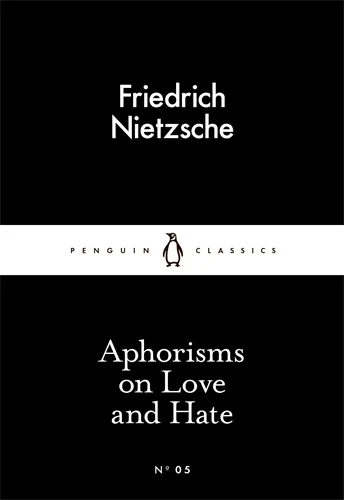 Coperta cărții "Aphorisms on Love and Hate" de Friedrich Nietzsche